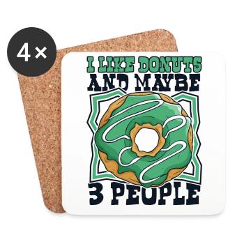 I Like Donuts And Maybe 3 People Doughnut Maker - Coasters (set of 4) - white - Front