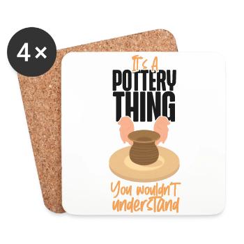 Pottery Ceramics Artist It's A - Coasters (set of 4) - white - Front