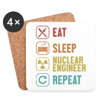 Eat Sleep Nuclear Engineer Repeat Energy Nuclear - Coasters (set of 4) - white - Front