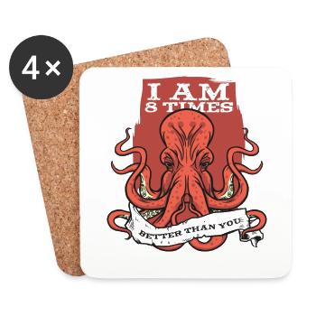 I'm 8 Times Better Than You Cephalopoda Octopodes - Coasters (set of 4) - white - Front