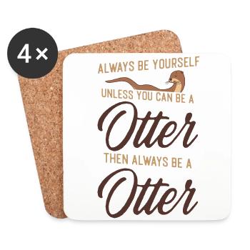 Otter Always Be Yourself Unless - Coasters (set of 4) - white - Front