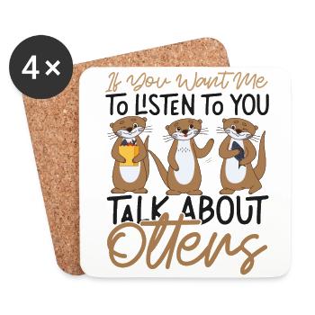 Otter If You Want Me To Listen To - Untersetzer (4er-Set) - Weiß - Vorne