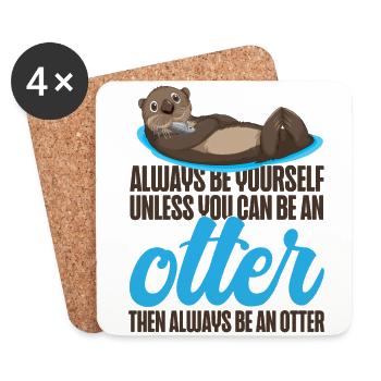 Otter Always Be Yourself Unless - Coasters (set of 4) - white - Front