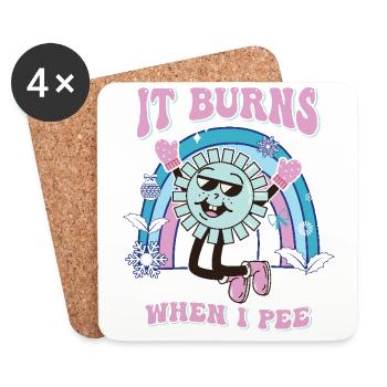 Funny saying "It Burns when I Pee"! - Coasters (set of 4) - white - Front
