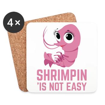 Shrimpin ist nicht einfach I Pink Design und Geschenk für - Untersetzer (4er-Set) - Weiß - Vorne