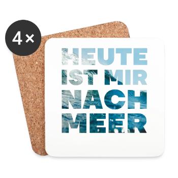 Heute Ist Mir Nach Meer Strand Sand Wellen Sommer - Untersetzer (4er-Set) - Weiß - Vorne