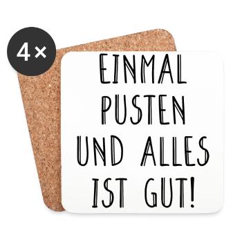 Einmal Pusten Und Alles Ist Gut Humor Fun Geschenk - Untersetzer (4er-Set) - Weiß - Vorne