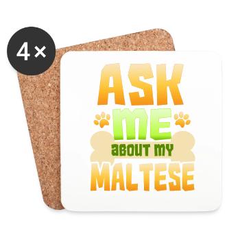 Dog Lover Gift Maltese Dog Lover Ask Me About My - Coasters (set of 4) - white - Front