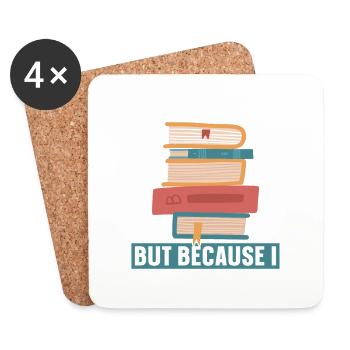 I don't read books because I don't have a life for them - Coasters (set of 4) - white - Front