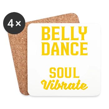 Belly dancing makes your soul vibrate for the belly - Coasters (set of 4) - white - Front