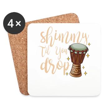 Shimmy Till You Drop For Belly Dancer - Coasters (set of 4) - white - Front