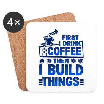 Builder Gift First Drink Coffee puis Build Things - Dessous de verre (lot de 4) - blanc - Devant
