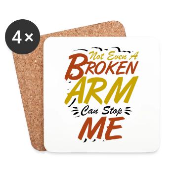 Not even a broken arm can stop me - Untersetzer (4er-Set) - Weiß - Vorne