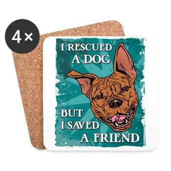 J’AI SAUVÉ UN CHIEN - MAIS J’AI SAUVÉ UN AMI - Dessous de verre (lot de 4) - blanc - Devant