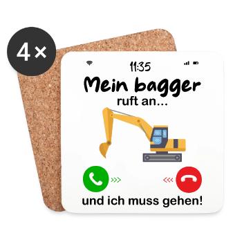 mein bagger ruft an... und ich muss gehen - Untersetzer (4er-Set) - Weiß - Vorne