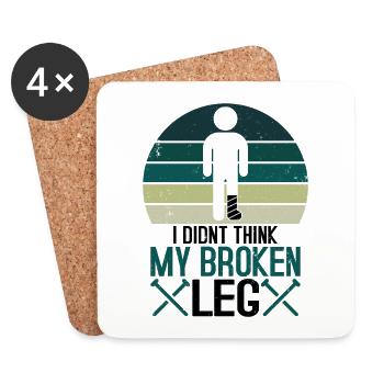 I didnt think my broken leg - Untersetzer (4er-Set) - Weiß - Vorne
