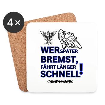 Motorrad - WER SPÄTER BREMST IST LÄNGER SCHNELL - Untersetzer (4er-Set) - Weiß - Vorne