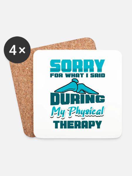 Sorry for what I said during my Physical Therapy - Untersetzer (4er-Set) - Weiß