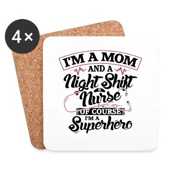 I'm a mom and a Night Shift Nurse - Untersetzer (4er-Set) - Weiß - Vorne