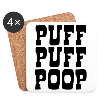 Puff Puff Poop - Cant Pull Poop Go Poop - Coasters (set of 4) - white - Front
