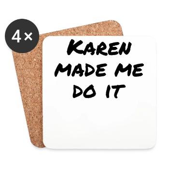 Karen m’a forcé à le faire - Dessous de verre (lot de 4) - blanc - Devant