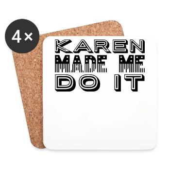 Karen m’a forcé à le faire - Dessous de verre (lot de 4) - blanc - Devant