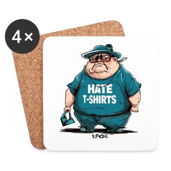 Sarcasm, big guy says, "I hate t-shirts" - Coasters (set of 4) - white - Front