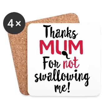 Thanks mum for not swallowing me mother's day gift - Coasters (set of 4) - white - Front