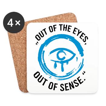 Out of the eyes, out of sense - Coasters (set of 4) - white - Front