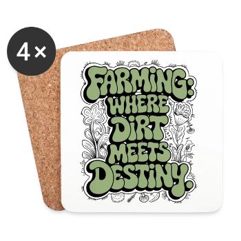 FARMING: WHERE DIRT MEETS DESTINY - Coasters (set of 4) - white - Front