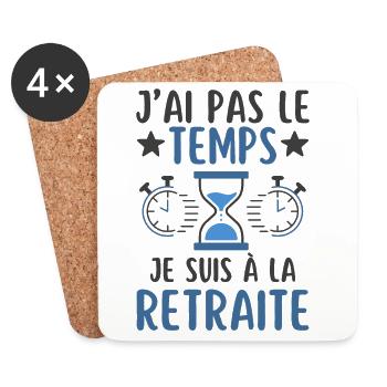 Je n ai pas le temps je suis à la retraite - Dessous de verre (lot de 4) - blanc - Devant