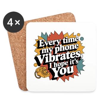 When My Phone Buzzes – Funny Love & Vibes - Coasters (set of 4) - white - Front