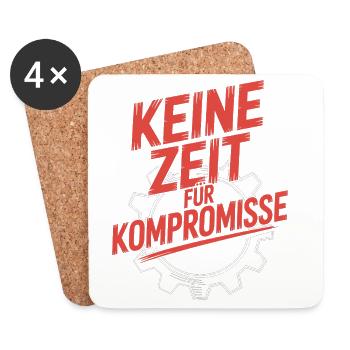 Keine Zeit fuer Kompromisse - Untersetzer (4er-Set) - Weiß - Vorne