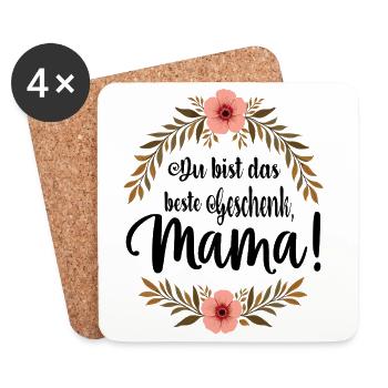 Du bist das beste Geschenk Mama ! - Untersetzer (4er-Set) - Weiß - Vorne
