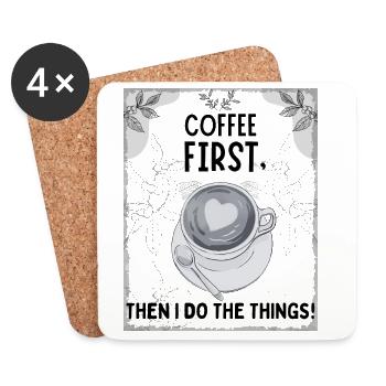 Coffee First – Then I Function - Untersetzer (4er-Set) - Weiß - Vorne