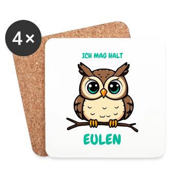 Ich mag halt Eulen – Lustiges Spruch Motiv - Untersetzer (4er-Set) - Weiß - Vorne