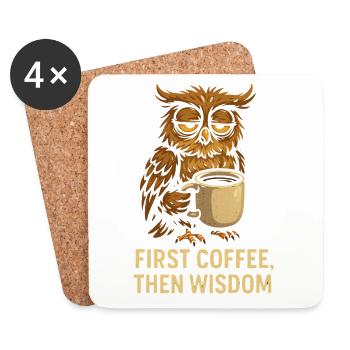 Eule mit Kaffee: Erst Kaffee, dann Weisheit - Untersetzer (4er-Set) - Weiß - Vorne