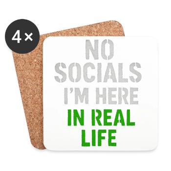 No Socials T-Shirt – I’m Here In Real Life - Coasters (set of 4) - white - Front
