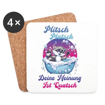 Funny Plitsch Platsch deine Meinung ist Quatsch - Untersetzer (4er-Set) - Weiß - Vorne