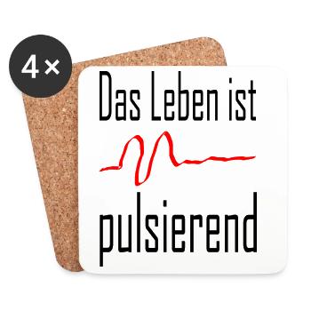 Das Leben ist pulsierend / Statement / Spruch - Untersetzer (4er-Set) - Weiß - Vorne