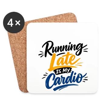 Running Late Is My Cardio Saying Quote - Coasters (set of 4) - white - Front