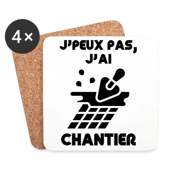 Je peux pas j'ai chantier  - Dessous de verre (lot de 4) - blanc - Devant