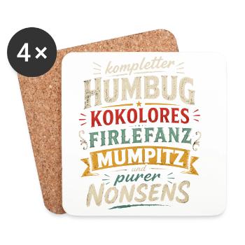 Humbug, Kokolores, Firlefanz, Mumpitz, Nonsens - Untersetzer (4er-Set) - Weiß - Vorne