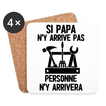 Si papa n'y arrive pas personne n'y arrivera Brico - Dessous de verre (lot de 4) - blanc - Devant