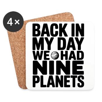 Back In My Day We Had Nine Planets - Coasters (set of 4) - white - Front