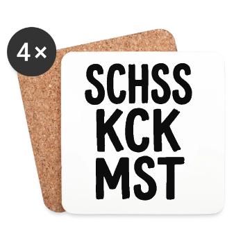 Schss Kck Mst – Fluch-Spruch Statement - Untersetzer (4er-Set) - Weiß - Vorne