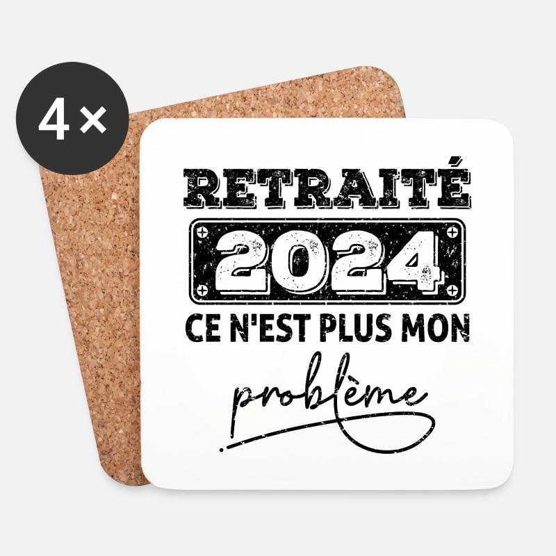 Retraité2024 ce n'est plus mon problème,retraite - Dessous de verre (lot de 4) - blanc