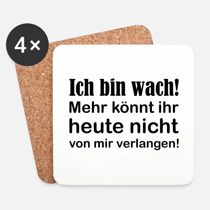 Ich bin wach! lustiger Spruch schwarz - Untersetzer (4er-Set) - Weiß