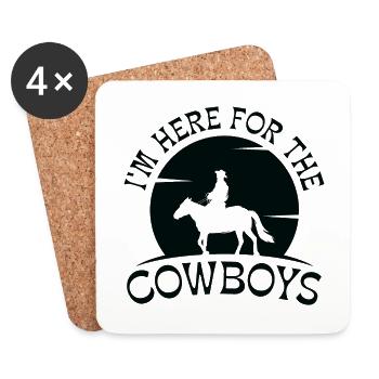 I’m Here For The Cowboys - Coasters (set of 4) - white - Front