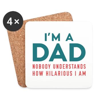 Je suis un papa Personne ne comprend à quel point je suis hilarant - Dessous de verre (lot de 4) - blanc - Devant